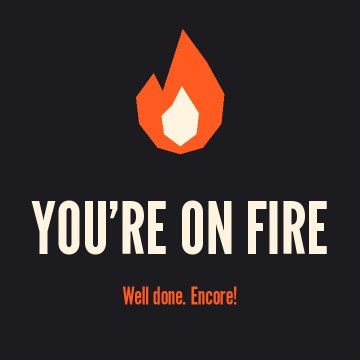 You’re on fire. Well done. Encore!